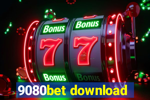 9080bet download